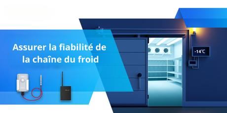 Capteurs LoRaWAN pour le suivi de la chaîne du froid