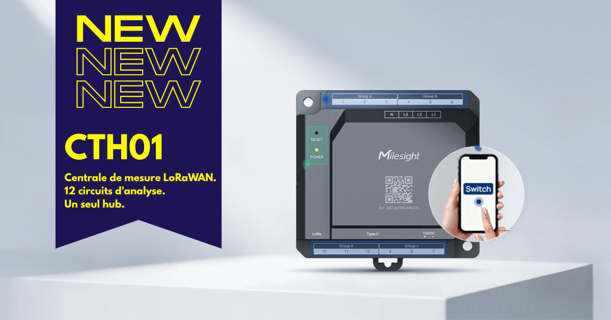 CTH01 Milesight : hub LoRaWAN de monitoring énergétique multi-circuits pour smart building, sous-comptage électrique et optimisation énergétique.