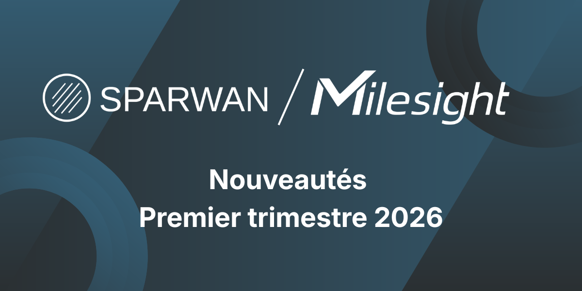 Nouveautés du premier trimestre 2026 chez Milesight, distribuée par Sparwan
